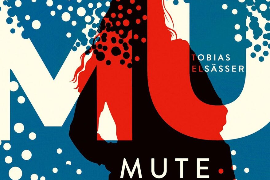 Silhouette einer Frau mit langen,welligen Haaren von hinten in durchsichtigem Rot, auf einem blauen Hintergrund mit weißen Punkten. Der Titel "Mute" und der Name des Autors in weißen Großbuchtaben